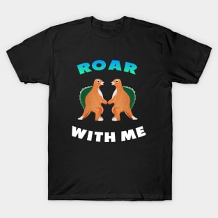 Cute Dinosaur Backtoschool Quote Roar with me Heart Shape white and green T-Shirt